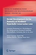 Recent Developments in the Numerics of Nonlinear Hyperbolic Conservation Lectures Presented at a Workshop at the Mathematical Research Institute Ober