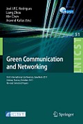 Green Communication and Networking: First International Conference, Greenets 2011, Colmar, France, October 5-7, 2011, Revised Selected Papers
