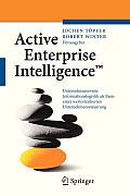 Active Enterprise Intelligence(tm): Unternehmensweite Informationslogistik ALS Basis Einer Wertorientierten Unternehmenssteuerung