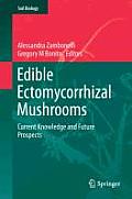 Edible Ectomycorrhizal Mushrooms: Current Knowledge and Future Prospects