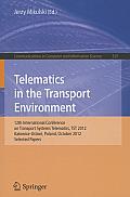 Telematics in the Transport Environment: 12th International Conference on Transport Systems Telematics, TST 2012, Katowice-Ustron, Poland, October 10-