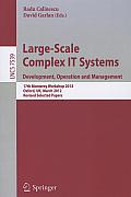 Large-Scale Complex It Systems. Development, Operation and Management: 17th Monterey Workshop 2012, Oxford, Uk, March 19-21, 2012, Revised Selected Pa