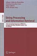 String Processing and Information Retrieval: 19th International Symposium, SPIRE 2012, Cartagena de Indias, Colombia, October 21-25, 2012, Proceedings