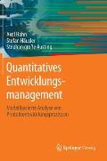 Quantitatives Entwicklungsmanagement: Modellbasierte Analyse Von Produktentwicklungsprozessen