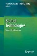 Biofuel Technologies: Recent Developments