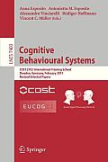 Cognitive Behavioural Systems: Cost 2102 International Training School, Dresden, Germany, February 21-26, 2011, Revised Selected Papers