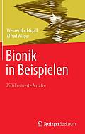 Bionik in Beispielen: 250 Illustrierte Ans?tze