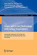Green and Smart Technology with Sensor Applications: International Conferences, Gst and Sia 2012, Jeju Island, Korea, November 28-December 2, 2012. Pr