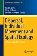 Dispersal, Individual Movement and Spatial Ecology: A Mathematical Perspective