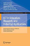 ICT in Education, Research, and Industrial Applications: 8th International Conference, Icteri 2012, Kherson, Ukraine, June 6-10, 2012, Revised Selecte