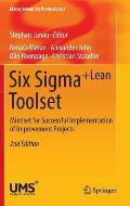 Six Sigma+lean Toolset: Mindset for Successful Implementation of Improvement Projects