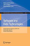 Software and Data Technologies: 6th International Conference, Icsoft 2011, Seville, Spain, July 18-21, 2011. Revised Selected Papers