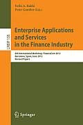 Enterprise Applications and Services in the Finance Industry: 6th International Workshop, Financecom 2012, Barcelona, Spain, June 10, 2012, Revised Pa