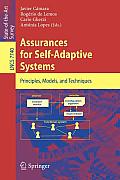 Assurances for Self-Adaptive Systems: Principles, Models, and Techniques