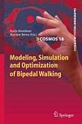 Modeling, Simulation and Optimization of Bipedal Walking