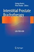 Interstitial Prostate Brachytherapy: Ldr-Pdr-Hdr