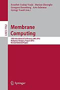 Membrane Computing: 13th International Conference, CMC 2012, Budapest, Hungary, August 28-31, 2012, Revised Selected Papers