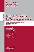 Discrete Geometry for Computer Imagery: 17th Iapr International Conference, Dgci 2013, Seville, Spain, March 20-22, 2013, Proceedings