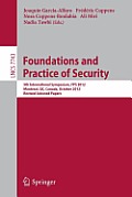 Foundations and Practice of Security: 5th International Symposium on Foundations and Practice of Security, Fps 2012, Montreal, Qc, Canada, October 25-
