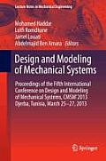 Design and Modeling of Mechanical Systems: Proceedings of the Fifth International Conference Design and Modeling of Mechanical Systems, Cmsm?2013, Dje