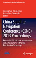 China Satellite Navigation Conference (Csnc) 2013 Proceedings: Beidou/Gnss Navigation Applications - Test & Assessment Technology - User Terminal Tech