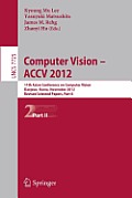 Computer Vision -- Accv 2012: 11th Asian Conference on Computer Vision, Daejeon, Korea, November 5-9, 2012, Revised Selected Papers, Part II