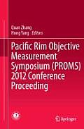 Pacific Rim Objective Measurement Symposium (Proms) 2012 Conference Proceeding