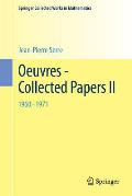 Oeuvres - Collected Papers II: 1960 - 1971