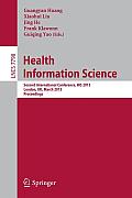 Health Information Science: Second International Conference, His 2013, London, Uk, March 25-27, 2013. Proceedings