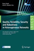 Quality, Reliability, Security and Robustness in Heterogeneous Networks: 9th International Confernce, Qshine 2013, Greader Noida, India, January 11-12