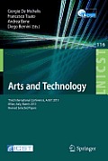 Arts and Technology: Third International Conference, Artsit 2013, Milan, Bicocca, Italy, March 21-23, 2013, Revised Selected Papers