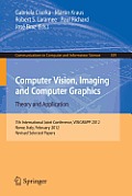 Computer Vision, Imaging and Computer Graphics - Theory and Applications: International Joint Conference, Visigrapp 2012, Rome, Italy, February 24-26,