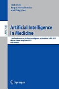 Artificial Intelligence in Medicine: 14th Conference on Artificial Intelligence in Medicine, Aime 2013, Murcia, Spain, May 29 -- June 1, 2013, Proceed