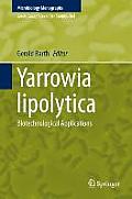 Yarrowia Lipolytica: Biotechnological Applications