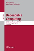 Dependable Computing: 14th European Workshop, Ewdc 2013, Coimbra, Portugal, May 15-16, 2013, Proceedings