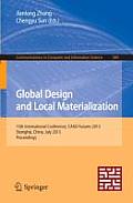 Global Design and Local Materialization: 15th International Conference, Caad Futures 2013, Shanghai, China, July 3-5, 2013. Proceedings