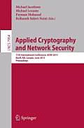 Applied Cryptography and Network Security: 11th International Conference, Acns 2013, Banff, Ab, Canada, June 25-28, 2013. Proceedings