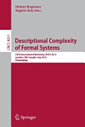 Descriptional Complexity of Formal Systems: 15th International Workshop, Dcfs 2013, London, Canada, July 22-25, 2013, Proceedings