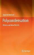 Polycondensation: History and New Results