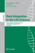 Data Integration in the Life Sciences: 9th International Conference, Dils 2013, Montreal, Canada, July 11-12, 2013, Proceedings