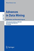 Advances in Data Mining: Applications and Theoretical Aspects: 13th Industrial Conference, ICDM 2013, New York, Ny, Usa, July 16-21, 2013. Proceedings
