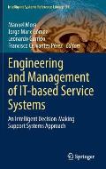 Engineering and Management of It-Based Service Systems: An Intelligent Decision-Making Support Systems Approach