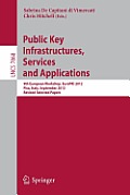 Public Key Infrastructures, Services and Applications: 9th European Workshop, Europki 2012, Pisa, Italy, September 13-14, 2012, Revised Selected Paper