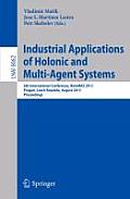 Industrial Applications of Holonic and Multi-Agent Systems: 6th International Conference, Holomas 2013, Prague, Czech Republic, August 26-28, 2013, Pr