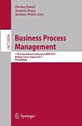 Business Process Management: 11th International Conference, BPM 2013, Beijing, China, August 26-30, 2013, Proceedings