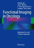 Functional Imaging in Oncology: Biophysical Basis and Technical Approaches - Volume 1