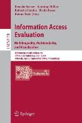 Information Access Evaluation. Multilinguality, Multimodality, and Visualization: 4th International Conference of the Clef Initiative, Clef 2013, Vale