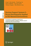 Decision Support Systems II - Recent Developments Applied to Dss Network Environments: Euro Working Group Workshop, Ewg-Dss 2012, Liverpool, Uk, April