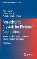 Ferroelectric Crystals for Photonic Applications: Including Nanoscale Fabrication and Characterization Techniques
