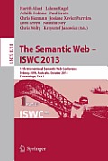 The Semantic Web - Iswc 2013: 12th International Semantic Web Conference, Sydney, Nsw, Australia, October 21-25, 2013, Proceedings, Part I